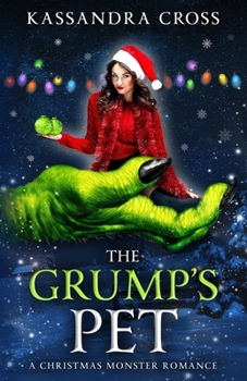 Paperback The Grump's Pet: A Christmas Monster Romance Book