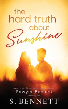Paperback The Hard Truth About Sunshine Book