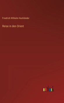 Hardcover Reise in den Orient [German] Book