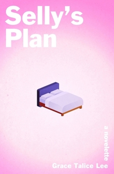Paperback Selly's Plan: A Novelette Book