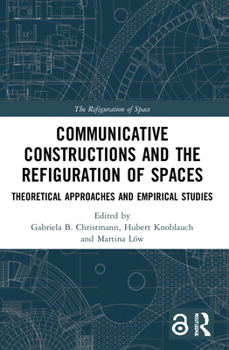Paperback Communicative Constructions and the Refiguration of Spaces: Theoretical Approaches and Empirical Studies Book
