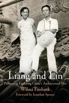 Paperback Liang and Lin: Partners in Exploring China's Architectural Past Book