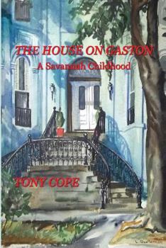 Paperback The House on Gaston: A Savannah Childhood Book