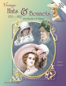 Hardcover Collectors Id & Value Guide to Vintage Hats & Bonnets Book