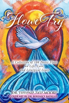 Paperback FloweTry: A Collection of 108 Poetic Flows on Life, Love, and Liturgical Issues Book