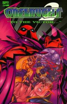 Onslaught Volume 2: To The Victor - Book #2 of the Onslaught