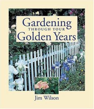 Paperback Gardening Through Your Golden Years Book