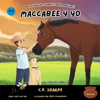 Maccabee y Yo: Una Story De Caballo (To Be Or Not To Bee Series) (Spanish Edition)