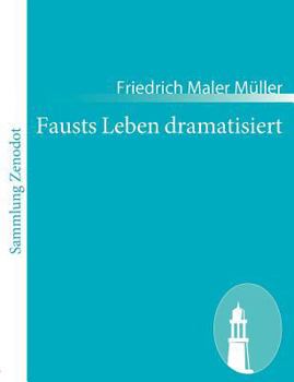 Paperback Fausts Leben dramatisiert [German] Book