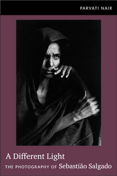 Paperback A Different Light: The Photography of Sebastião Salgado Book