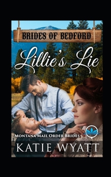 Paperback Lillie's Lie: Montana Mail order Brides Book
