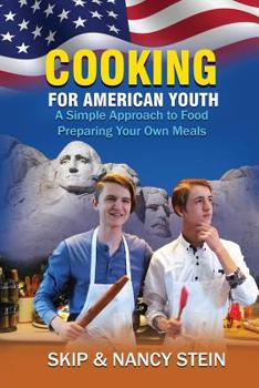 Paperback Cooking for American Youth: A Simple Approach to Food Preparing Your Own Meals Book