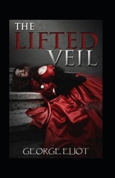 Paperback The Lifted Veil Annotated Book