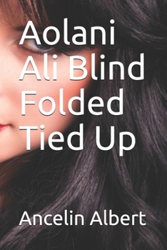 Paperback Aolani Ali Blind Folded Tied Up Book