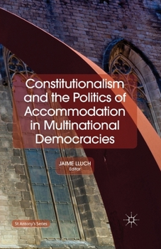 Paperback Constitutionalism and the Politics of Accommodation in Multinational Democracies Book