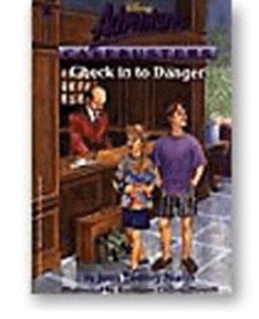 Check in to Danger (Disney Adventures Casebusters, No 4) - Book #4 of the Casebusters