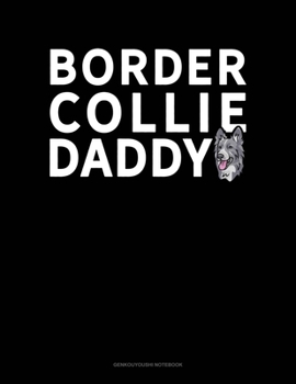 Paperback Border Collie Daddy: Genkouyoushi Notebook Book