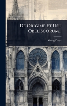 Hardcover De Origine Et Usu Obeliscorum... [Latin] Book