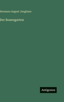 Der Rosengarten (German Edition)