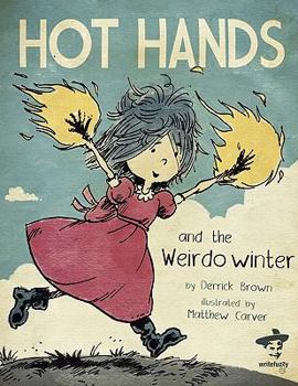 Paperback Hot Hands and the Weirdo Winter Book