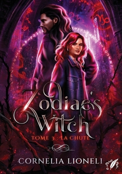 Paperback Zodiac's Witch t.3 : la Chute (French Edition) [French] Book