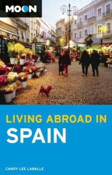 Paperback Moon Living Abroad in Spain Book
