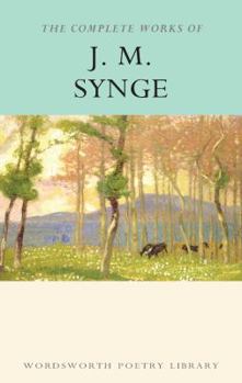 Paperback The Complete Works of J.M. Synge Book