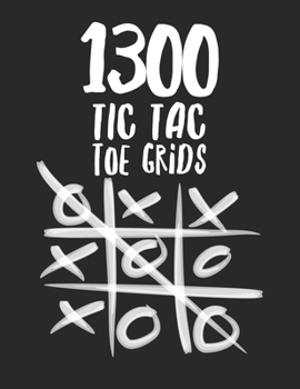 Paperback 1300 Tic Tac Toe Grids: 1300 Large Plain Tic Tac Toe Grids Book