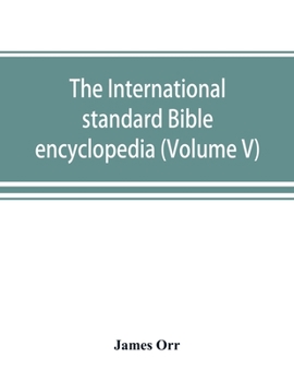 Paperback The International standard Bible encyclopedia (Volume V) Book