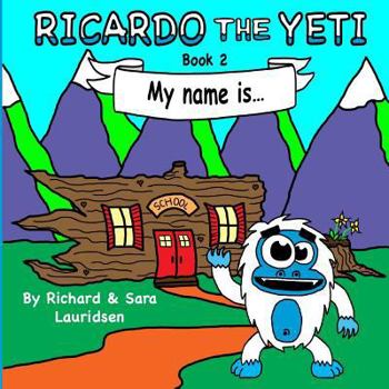 Paperback Ricardo the Yeti: My name is... Book