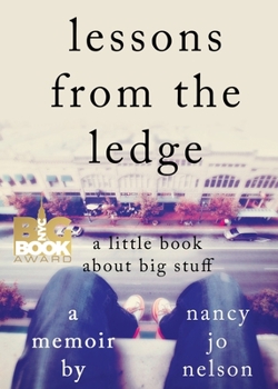 Paperback Lessons from the Ledge: A Little Book About Big Stuff Book