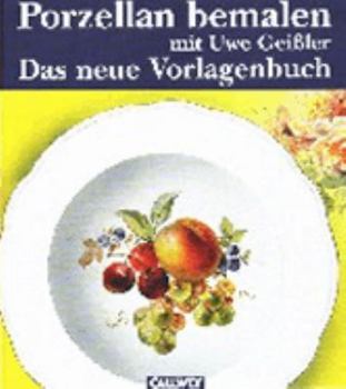 Hardcover Porzellan bemalen. Das neue Vorlagenbuch [German] Book