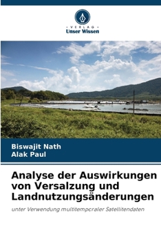 Analyse der Auswirkungen von Versalzung und Landnutzungsänderungen (German Edition)