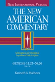 Hardcover Genesis 11:27-50:26: An Exegetical and Theological Exposition of Holy Scripture Volume 1 Book