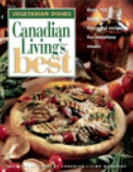 Paperback Canadian Living's Best Vegetarian Dishes Book