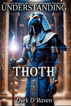 Understanding Thoth (Understanding Egyptian Deities)
