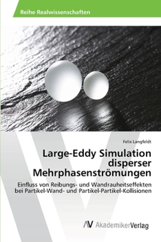 Paperback Large-Eddy Simulation disperser Mehrphasenströmungen [German] Book