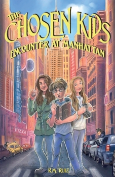 Paperback The Chosen Kids: Encounter At Manhattan Book