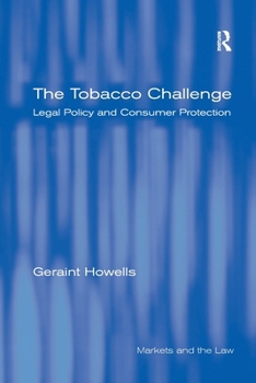 Paperback The Tobacco Challenge: Legal Policy and Consumer Protection Book