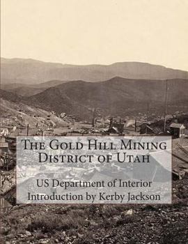 Paperback The Gold Hill Mining District of Utah Book