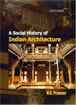 Hardcover A Social History of Indian Architecture Book