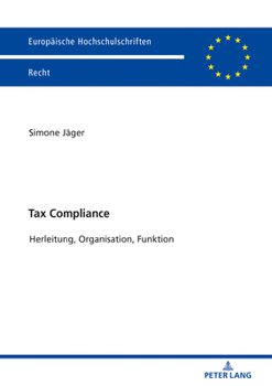 Paperback Tax Compliance: Herleitung, Organisation, Funktion [German] Book
