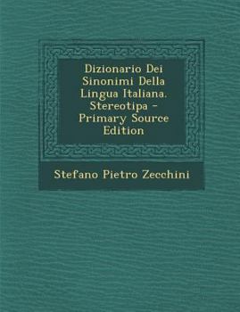 Paperback Dizionario Dei Sinonimi Della Lingua Italiana. Stereotipa [Italian] Book