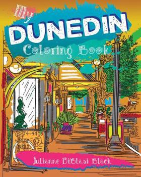 Paperback My Dunedin Coloring Book: Sketches & Impressions of Dunedin, Florida! Book