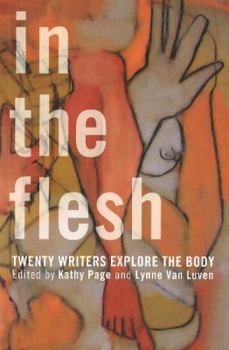 Paperback In the Flesh: Twenty Writers Explore the Body Book