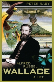 Hardcover Alfred Russel Wallace: A Life Book