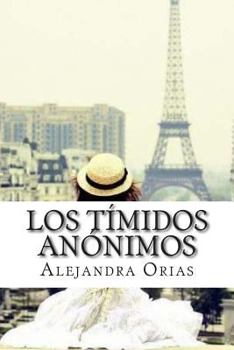 Paperback Los tímidos anónimos [Spanish] Book