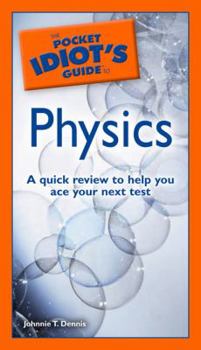 Paperback The Pocket Idiot's Guide to Physics Book