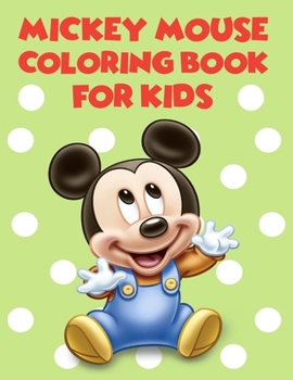 Paperback Mickey Mouse Coloring Book For Kids: Mickey mouse coloring books for kids ages 4-8 20 Pageg - 8.5" x 11" Book