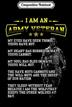 Paperback Composition Notebook: I'm An Army Veteran My Eyes Have Seen Things Yours Not Journal/Notebook Blank Lined Ruled 6x9 100 Pages Book